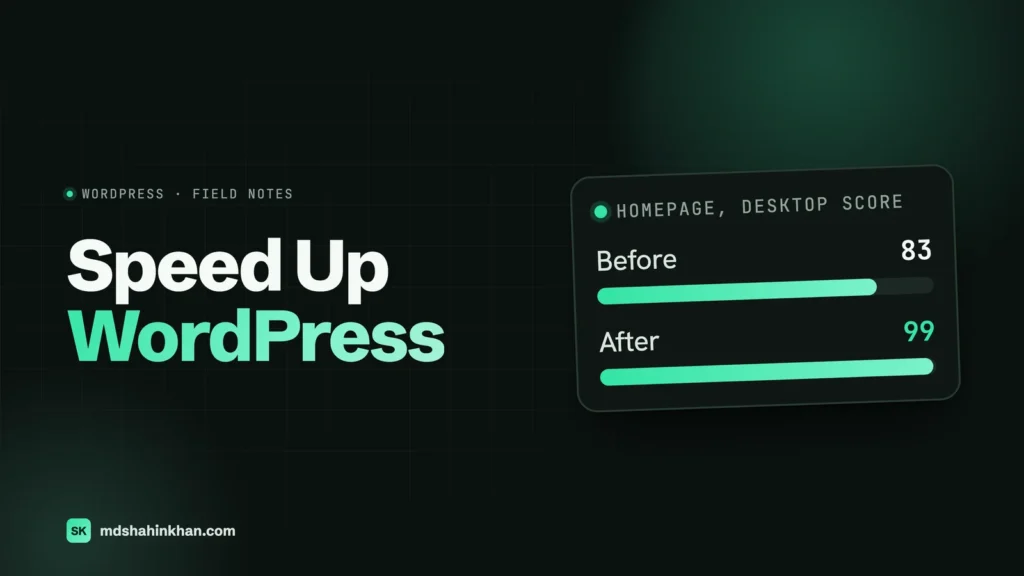 Featured image for Speed Up WordPress: bars showing this site's homepage desktop speed score rising from 83 before to 99 after optimisation.